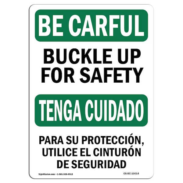 Signmission OSHA CAREFUL, Buckle Up For Bilingual, 5in X 3.5in, 3.5" W, 5" L, Landscape, OS-BC-D-35-L-10014 OS-BC-D-35-L-10014 - main